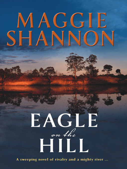 Title details for Eagle On the Hill by Maggie Shannon - Available
